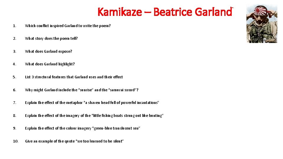 Kamikaze – Beatrice Garland 1. Which conflict inspired Garland to write the poem? 2.