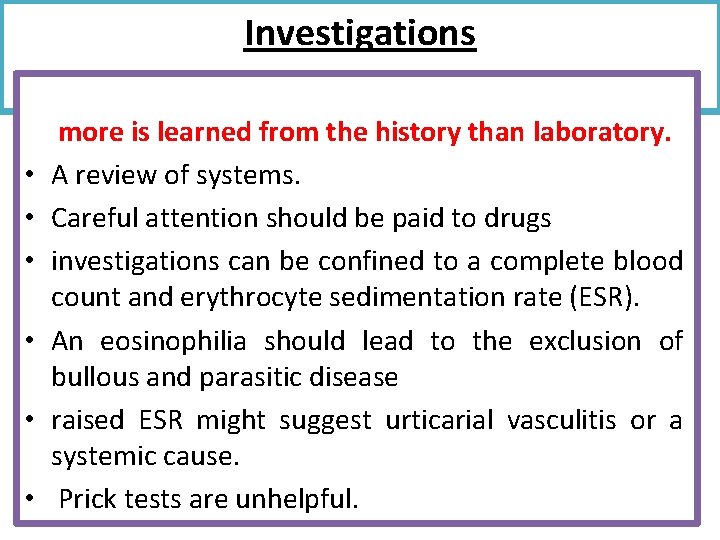 Investigations • • • more is learned from the history than laboratory. A review