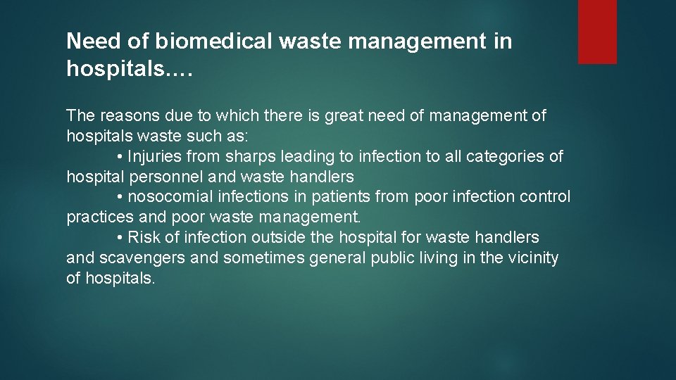 Need of biomedical waste management in hospitals…. The reasons due to which there is