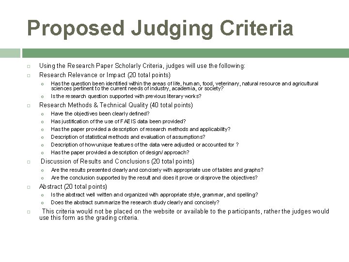 Proposed Judging Criteria Using the Research Paper Scholarly Criteria, judges will use the following: