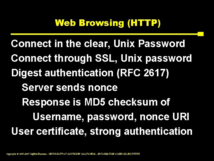 Web Browsing (HTTP) Connect in the clear, Unix Password Connect through SSL, Unix password