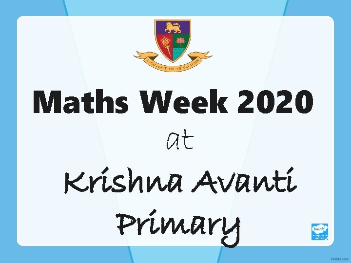 Maths Week 2020 at Krishna Avanti Primary 