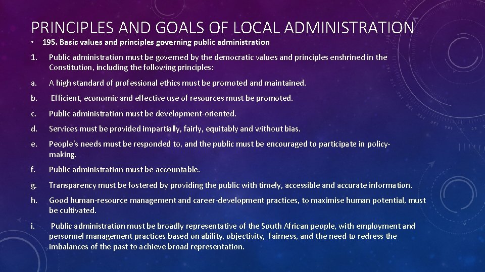 PRINCIPLES AND GOALS OF LOCAL ADMINISTRATION • 195. Basic values and principles governing public