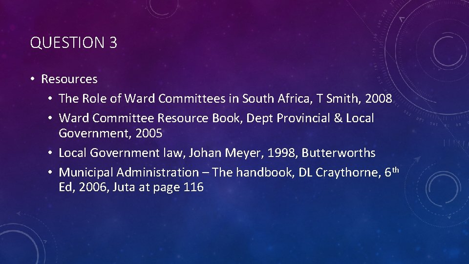 QUESTION 3 • Resources • The Role of Ward Committees in South Africa, T