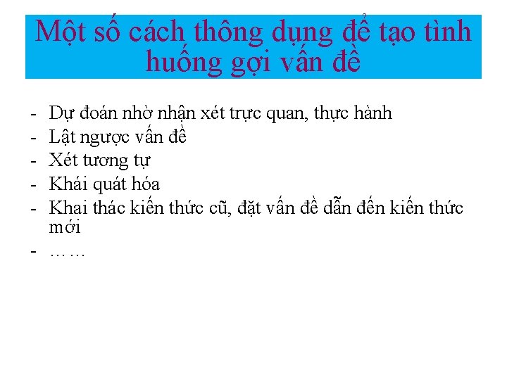 Một số cách thông dụng để tạo tình huống gợi vấn đề - Dự