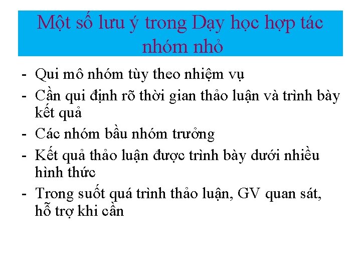 Một số lưu ý trong Dạy học hợp tác nhóm nhỏ - Qui mô