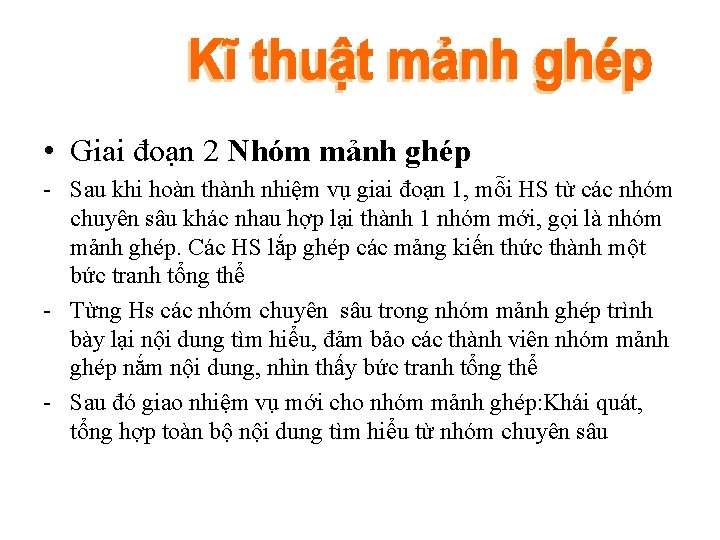  • Giai đoạn 2 Nhóm mảnh ghép - Sau khi hoàn thành nhiệm