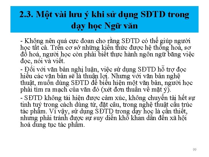 2. 3. Một vài lưu ý khi sử dụng SĐTD trong dạy học Ngữ