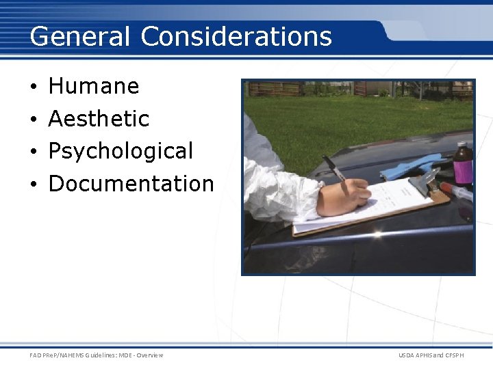 General Considerations • • Humane Aesthetic Psychological Documentation FAD PRe. P/NAHEMS Guidelines: MDE -