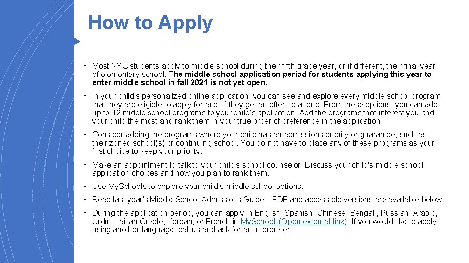 How to Apply • Most NYC students apply to middle school during their fifth