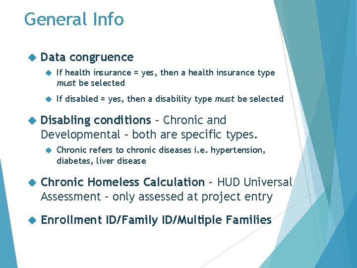 General Info Data congruence If health insurance = yes, then a health insurance type