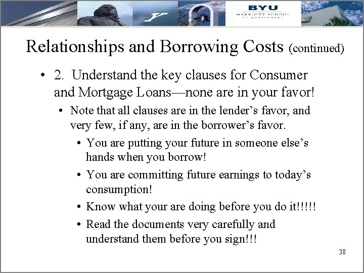 Relationships and Borrowing Costs (continued) • 2. Understand the key clauses for Consumer and