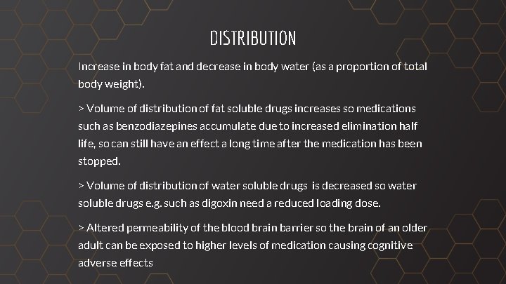 DISTRIBUTION Increase in body fat and decrease in body water (as a proportion of