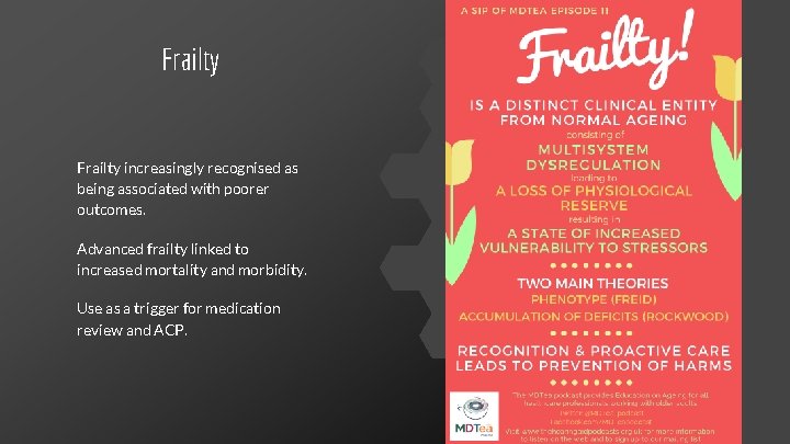 Frailty increasingly recognised as being associated with poorer outcomes. Advanced frailty linked to increased