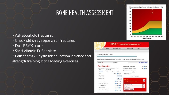 BONE HEALTH ASSESSMENT > Ask about old fractures > Check old x-ray reports for