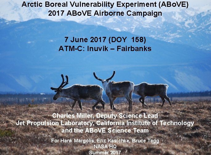 Arctic Boreal Vulnerability Experiment (ABo. VE) 2017 ABo. VE Airborne Campaign National Aeronautics and