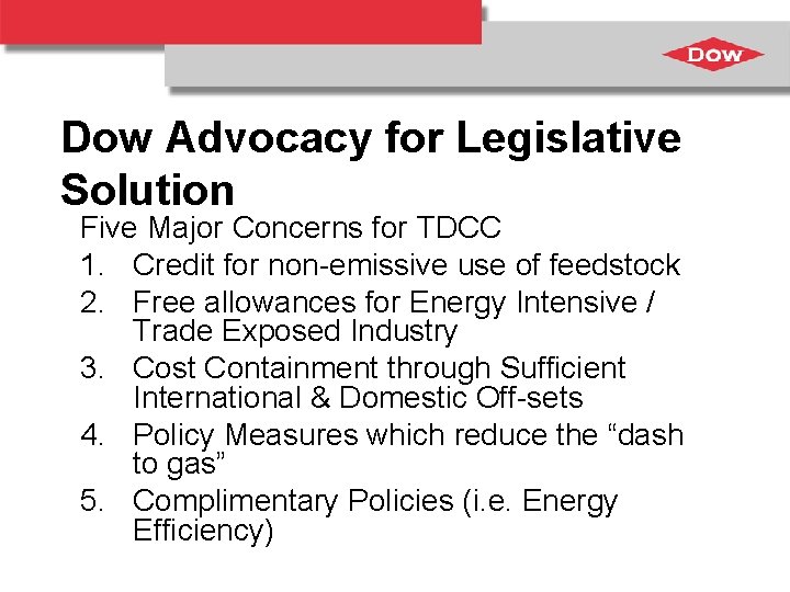 Dow Advocacy for Legislative Solution Five Major Concerns for TDCC 1. Credit for non-emissive