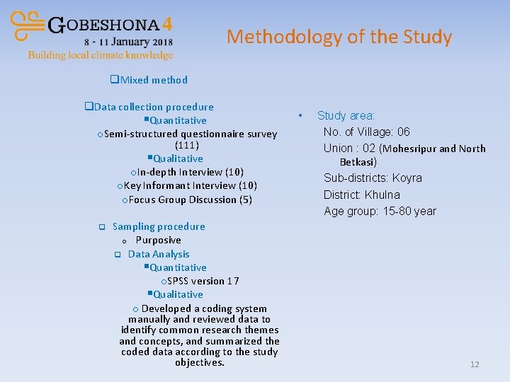 Methodology of the Study q. Mixed method q. Data collection procedure §Quantitative o. Semi-structured