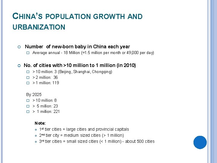 CHINA’S POPULATION GROWTH AND URBANIZATION Number of new-born baby in China each year �