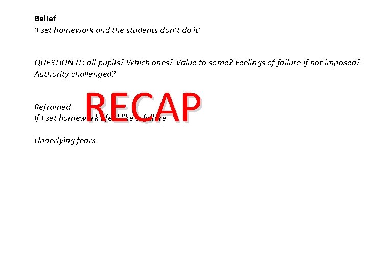 Belief ‘I set homework and the students don’t do it’ QUESTION IT: all pupils?