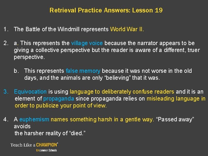 Retrieval Practice Answers: Lesson 19 1. The Battle of the Windmill represents World War