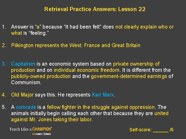 Retrieval Practice Answers: Lesson 22 1. Answer is “a” because “It had been felt”