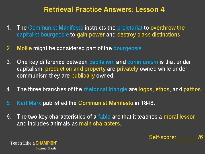 Retrieval Practice Answers: Lesson 4 1. The Communist Manifesto instructs the proletariat to overthrow