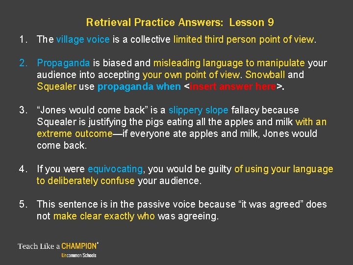 Retrieval Practice Answers: Lesson 9 1. The village voice is a collective limited third