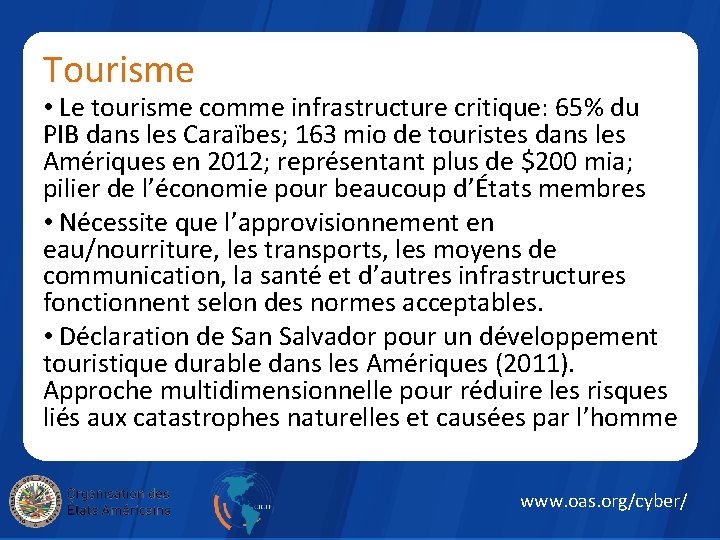 Tourisme • Le tourisme comme infrastructure critique: 65% du PIB dans les Caraïbes; 163