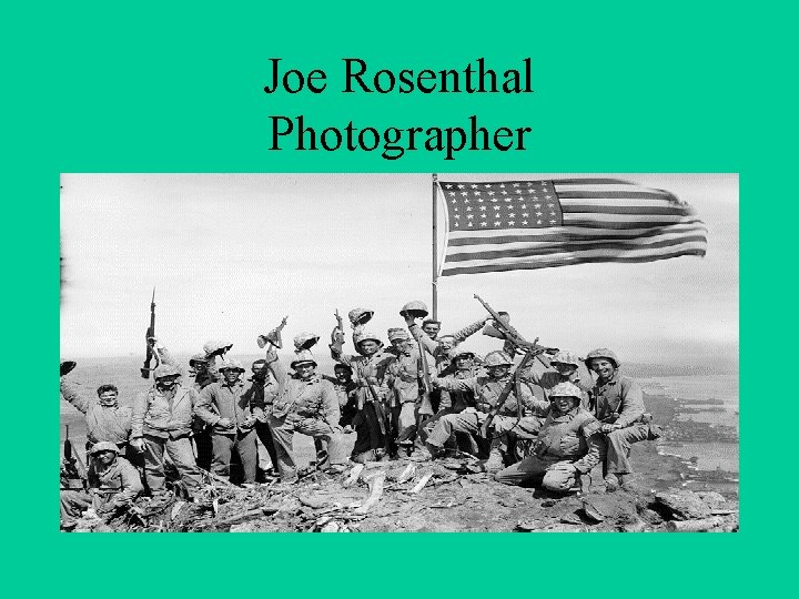Joe Rosenthal Photographer 