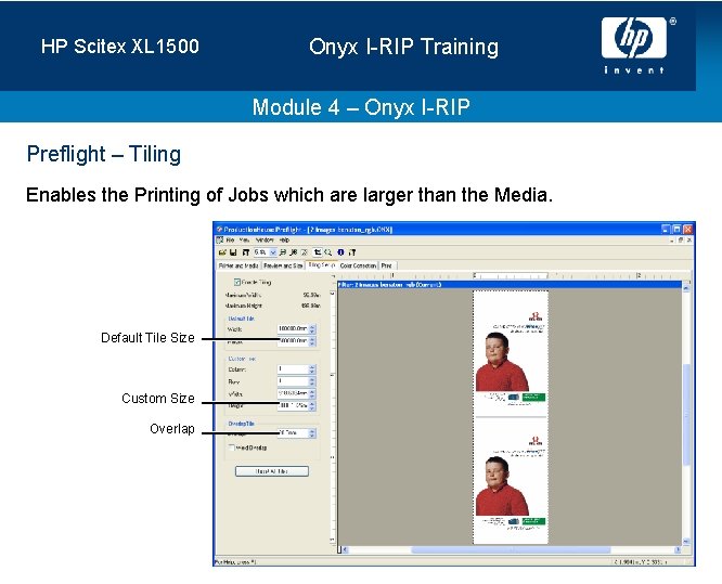 HP Scitex XL 1500 Onyx I-RIP Training Module 4 – Onyx I-RIP Preflight –