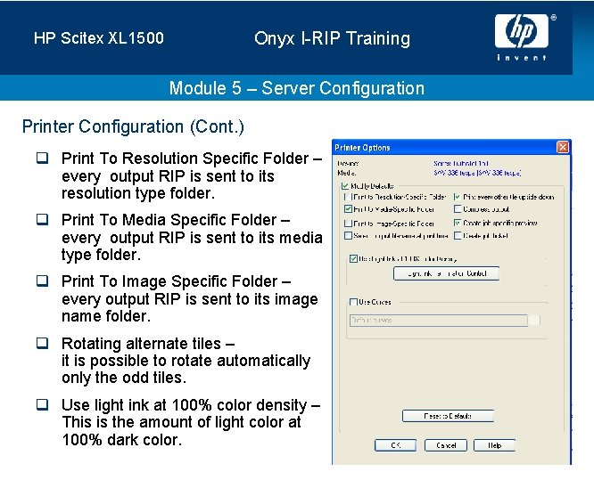 Onyx I-RIP Training HP Scitex XL 1500 Module 5 – Server Configuration Printer Configuration