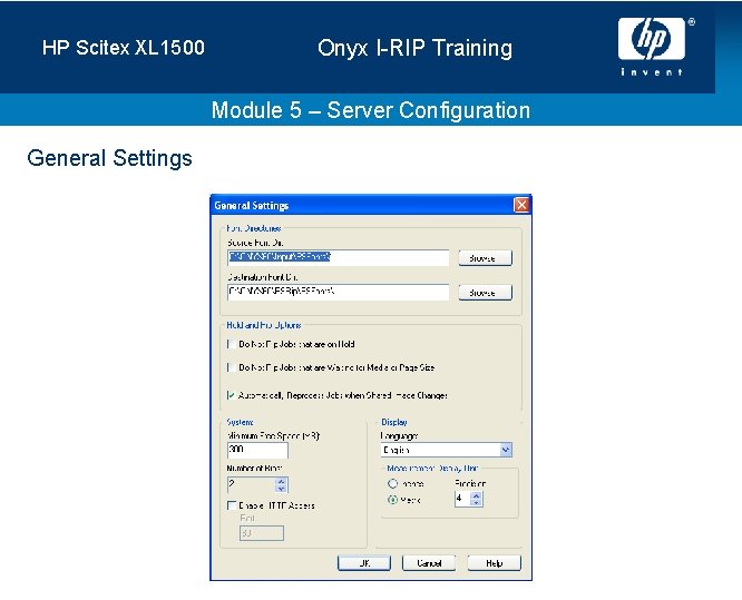 HP Scitex XL 1500 Onyx I-RIP Training Module 5 – Server Configuration General Settings