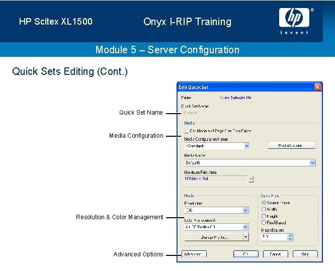 Onyx I-RIP Training HP Scitex XL 1500 Module 5 – Server Configuration Quick Sets