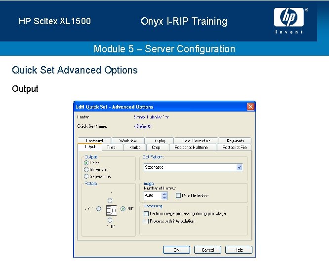 Onyx I-RIP Training HP Scitex XL 1500 Module 5 – Server Configuration Quick Set