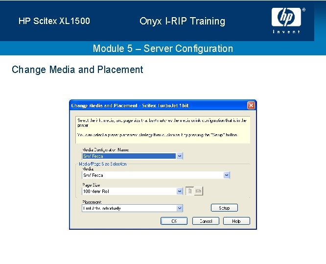 HP Scitex XL 1500 Onyx I-RIP Training Module 5 – Server Configuration Change Media