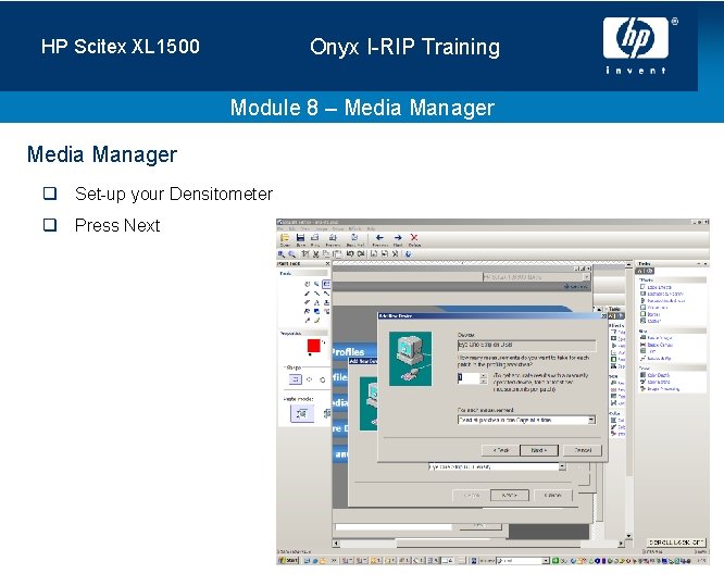 Onyx I-RIP Training HP Scitex XL 1500 Module 8 – Media Manager q Set-up