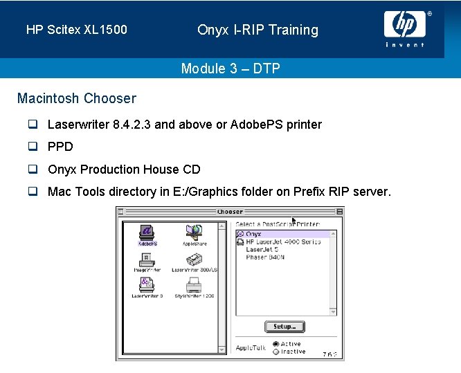 HP Scitex XL 1500 Onyx I-RIP Training Module 3 – DTP Macintosh Chooser q