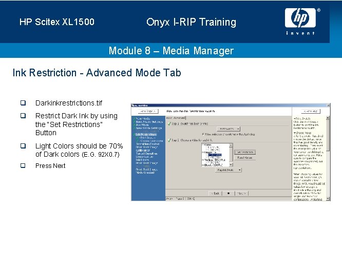 Onyx I-RIP Training HP Scitex XL 1500 Module 8 – Media Manager Ink Restriction