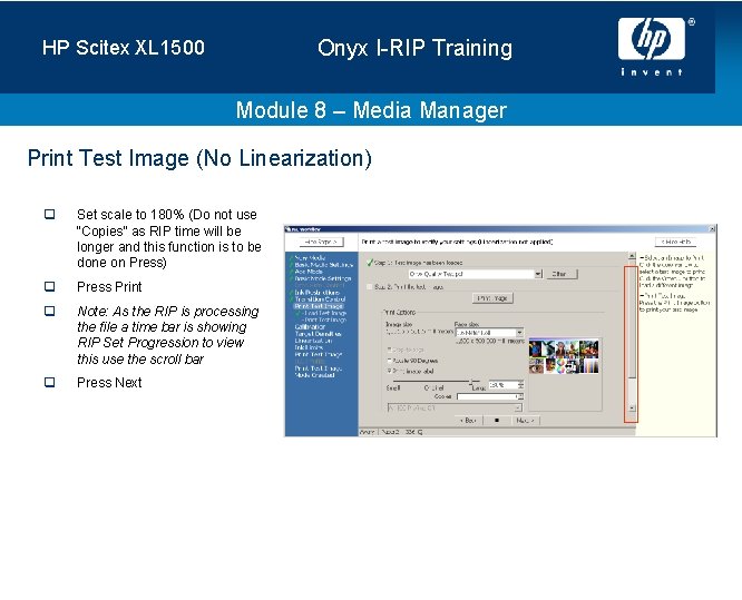 Onyx I-RIP Training HP Scitex XL 1500 Module 8 – Media Manager Print Test