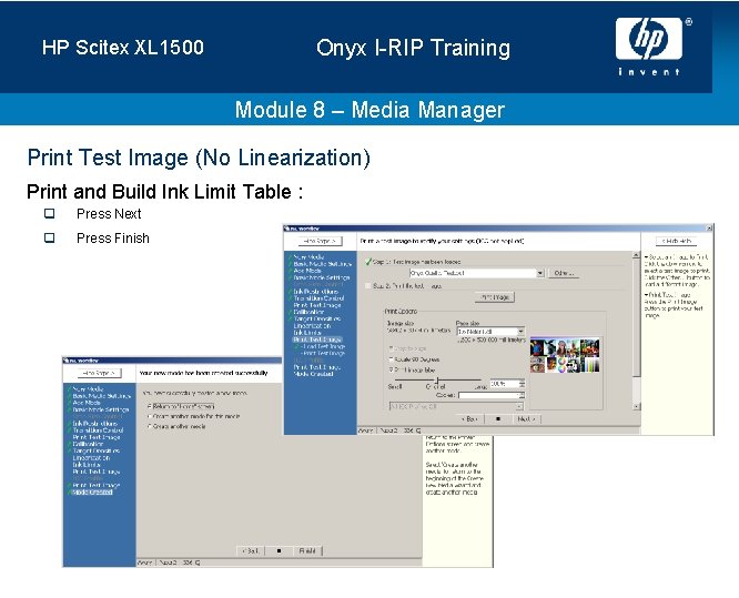 Onyx I-RIP Training HP Scitex XL 1500 Module 8 – Media Manager Print Test