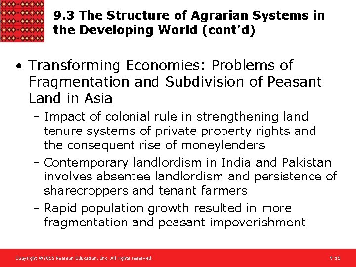 9. 3 The Structure of Agrarian Systems in the Developing World (cont’d) • Transforming