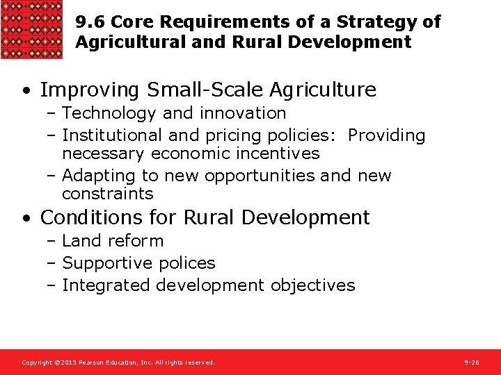 9. 6 Core Requirements of a Strategy of Agricultural and Rural Development • Improving