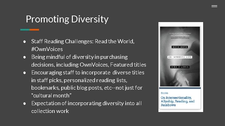 Promoting Diversity ● Staff Reading Challenges: Read the World, #Own. Voices ● Being mindful