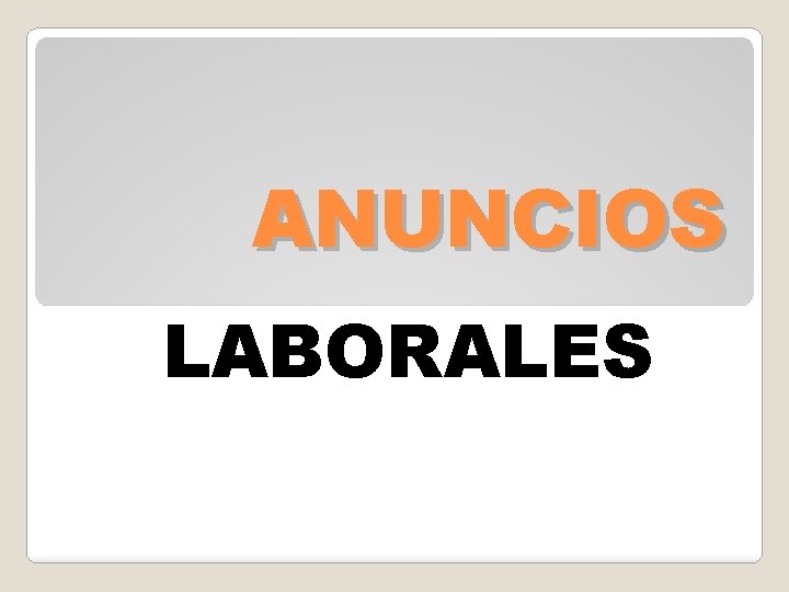 ANUNCIOS LABORALES 