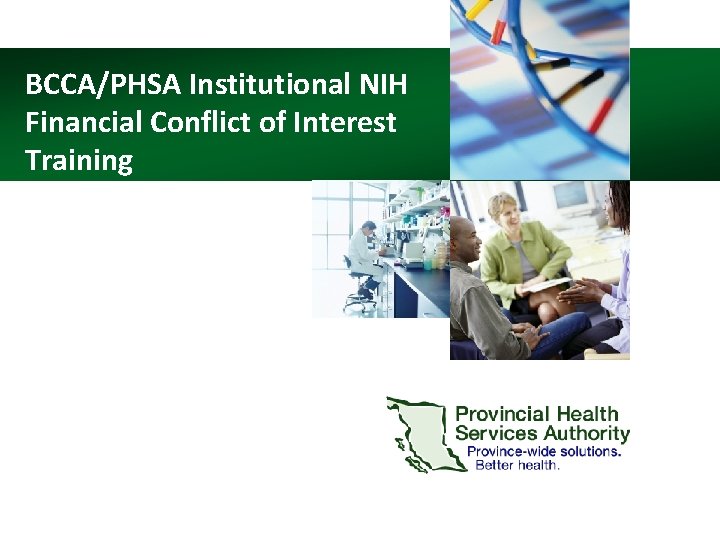 BCCA/PHSA Institutional NIH Financial Conflict of Interest Training 