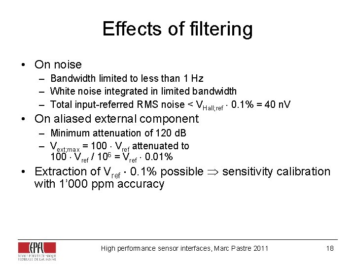 Effects of filtering • On noise – Bandwidth limited to less than 1 Hz Effects of filtering • On noise – Bandwidth limited to less than 1 Hz