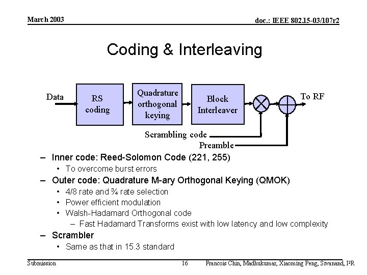 March 2003 doc. : IEEE 802. 15 -03/107 r 2 Coding & Interleaving Data
