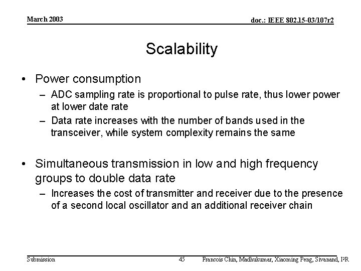 March 2003 doc. : IEEE 802. 15 -03/107 r 2 Scalability • Power consumption