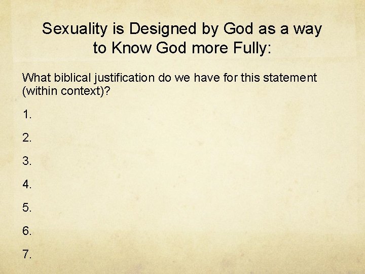 Sexuality is Designed by God as a way to Know God more Fully: What